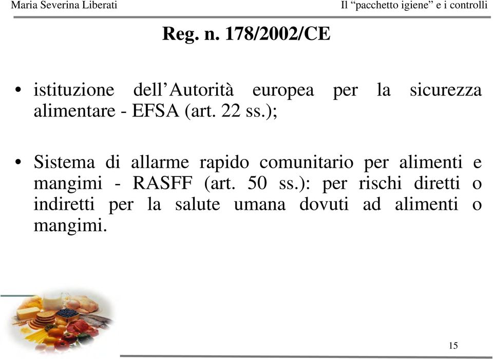 alimentare - EFSA (art. 22 ss.