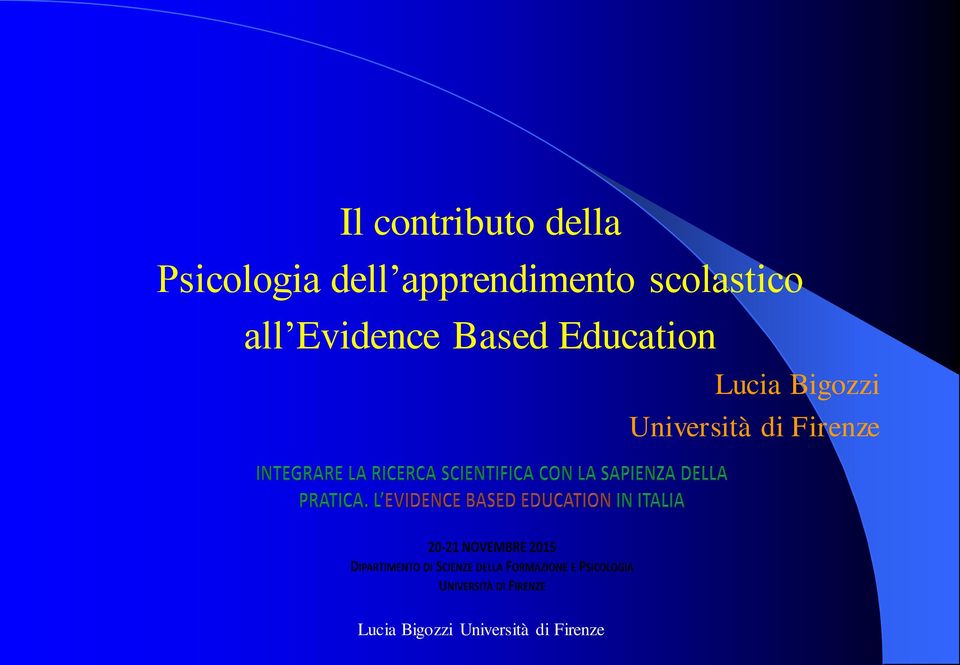 Based Education Lucia Bigozzi Università