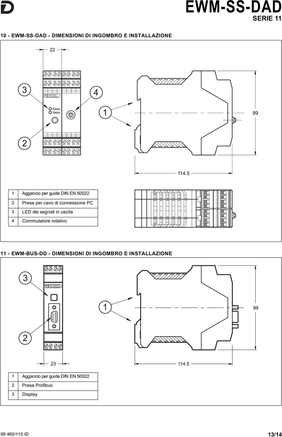 Commutatore rotativo 11 - EWM-BUS-DD - DIMENSIONI DI INGOMBRO E INSTAllAZIONE