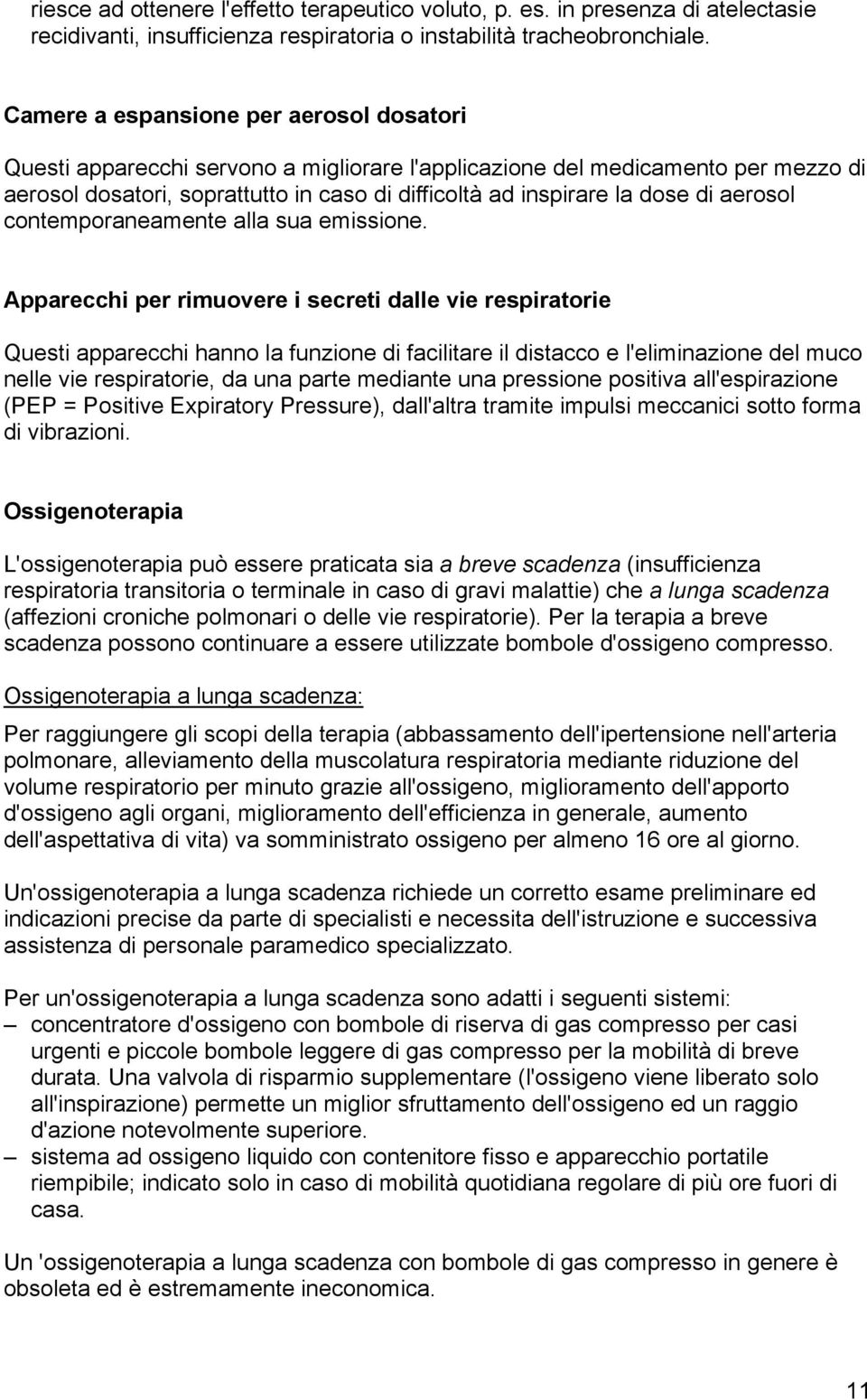 aerosol contemporaneamente alla sua emissione.