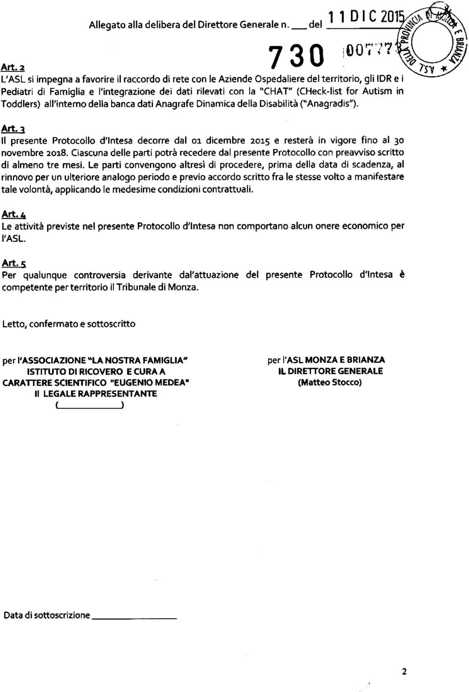 in Toddlers) all'interno della banca dati Anagrafe Dinamica della Disabilità ("Anagradis"). Art.