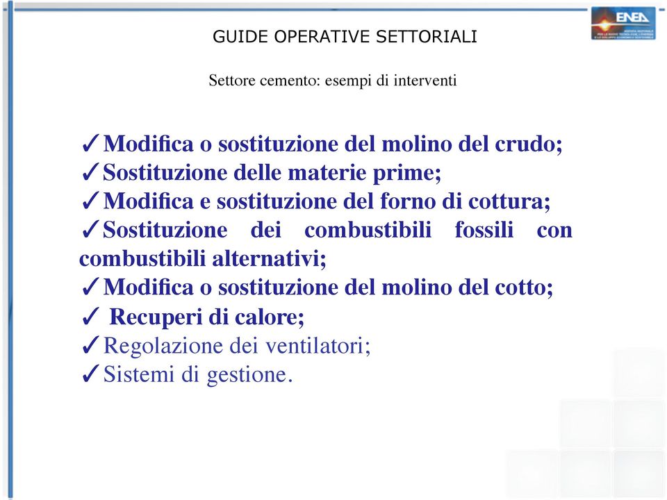 Sostituzione dei combustibili fossili con combustibili alternativi; Modifica o