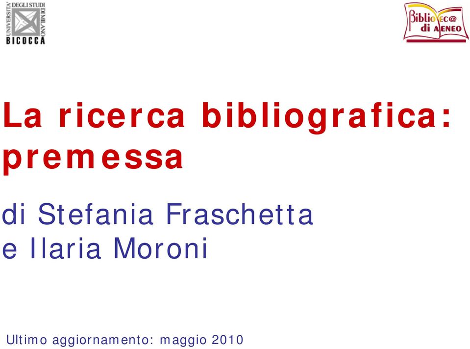 Fraschetta e Ilaria Moroni