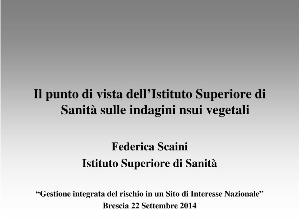 Superiore di Sanità Gestione integrata del rischio in