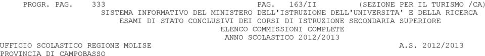 MINISTERO DELL'ISTRUZIONE DELL'UNIVERSITA' E DELLA RICERCA ESAMI