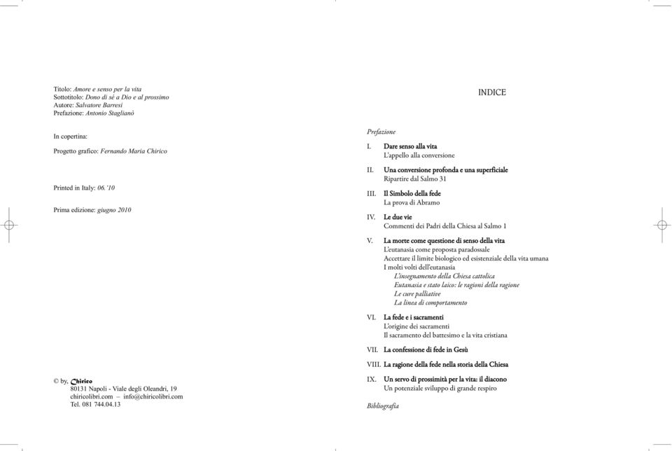 Una conversione profonda e una superficiale Ripartire dal Salmo 31 Il Simbolo della fede La prova di Abramo Le due vie Commenti dei Padri della Chiesa al Salmo 1 V.