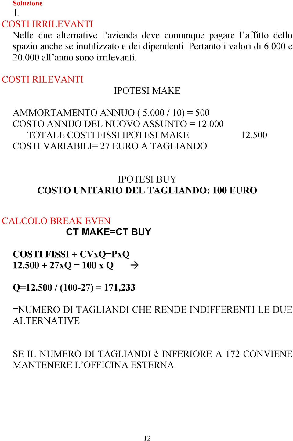 000 TOTALE COSTI FISSI IPOTESI MAKE 12.