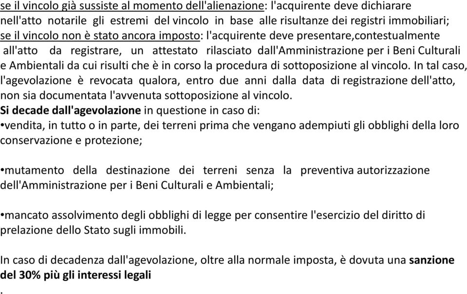 la procedura di sottoposizione al vincolo.