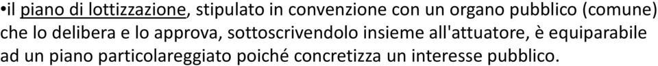 sottoscrivendolo insieme all'attuatore, è equiparabile ad