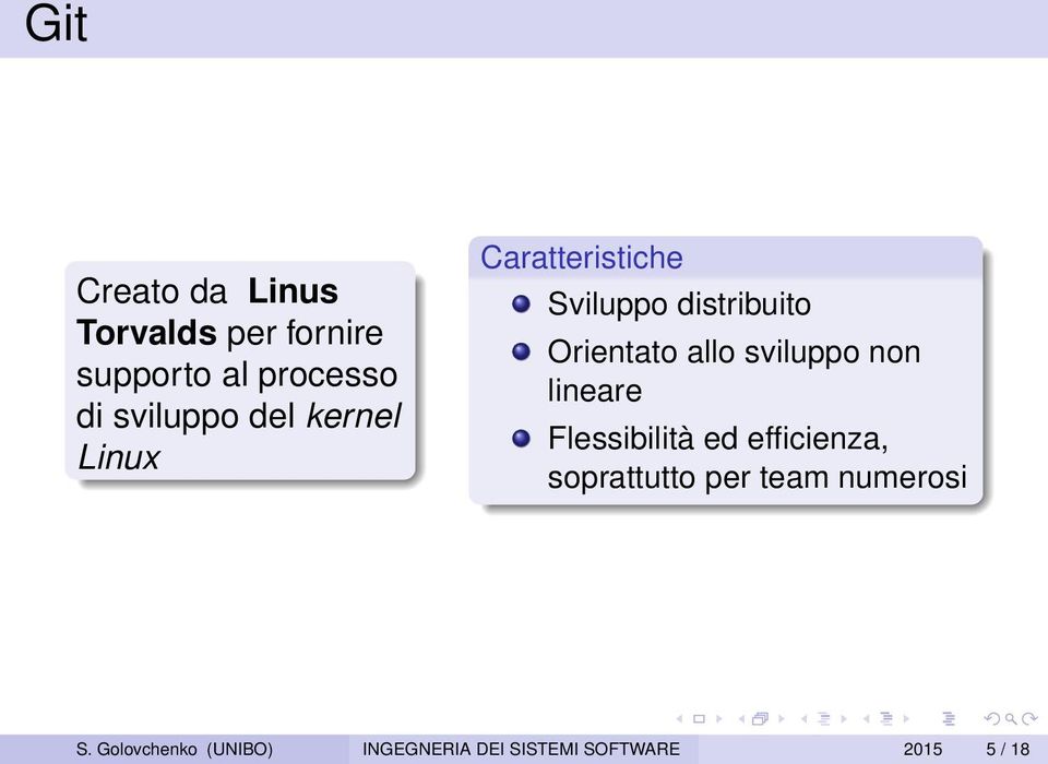 Orientato allo sviluppo non lineare Flessibilità ed efficienza,