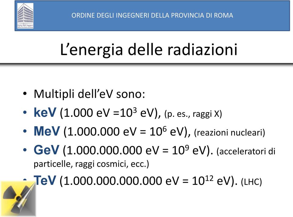 000.000.000 ev = 10 9 ev).