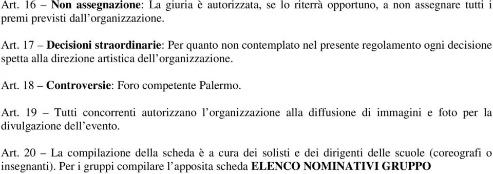 18 Controversie: Foro competente Palermo. Art.