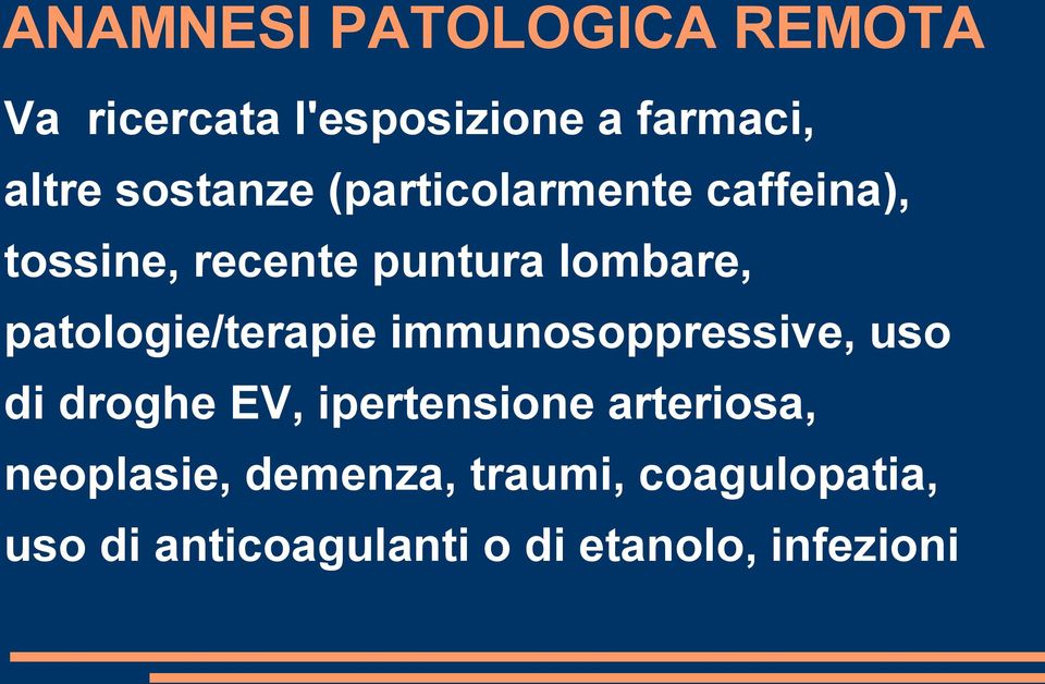 patologie/terapie immunosoppressive, uso di droghe EV, ipertensione