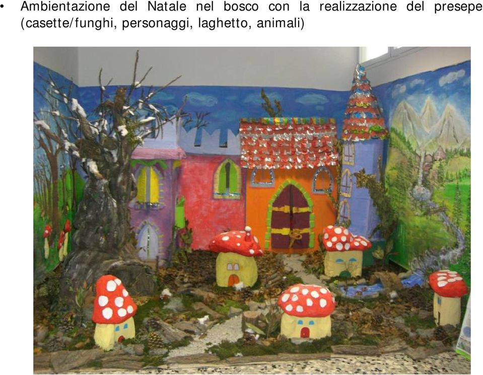 del presepe (casette/funghi,