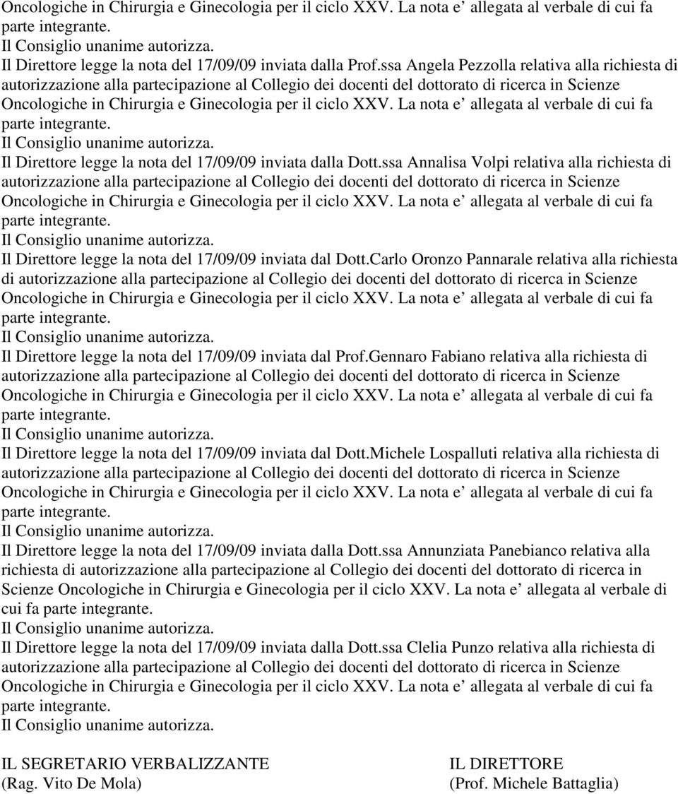 Carlo Oronzo Pannarale relativa alla richiesta di Il Direttore legge la nota del 17/09/09 inviata dal Prof.