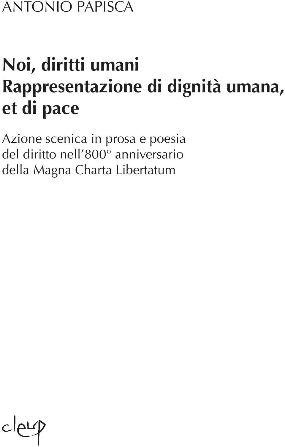 pace Azione scenica in prosa e poesia del