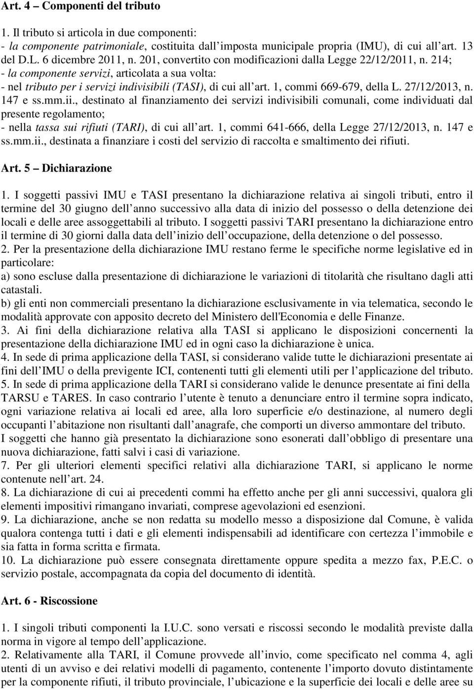 1, commi 669-679, della L. 27/12/2013, n. 147 e ss.mm.ii.