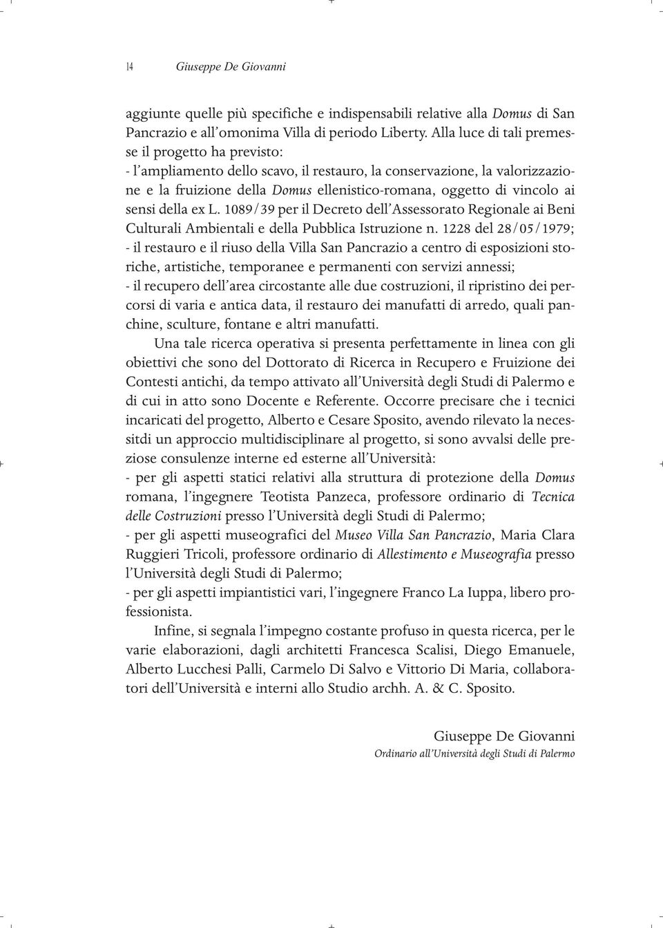 sensi della ex L. 1089/39 per il Decreto dell Assessorato Regionale ai Beni Culturali Ambientali e della Pubblica Istruzione n.