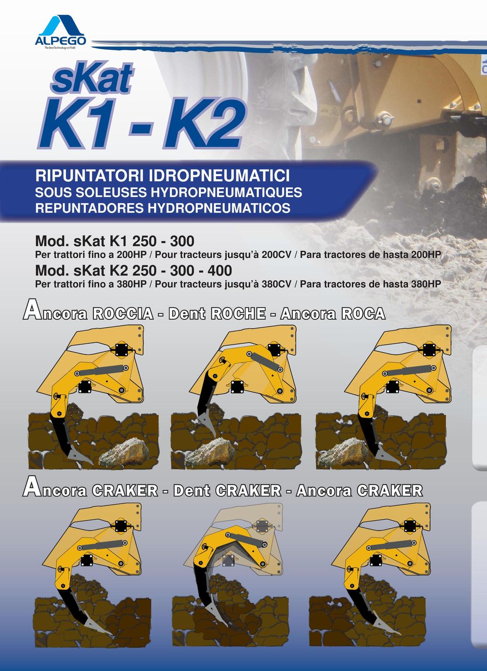 K1 250-300 Per trattori fino a 200HP / Pour tracteurs jusqu à 200CV / Para tractores de hasta 200HP Mod.