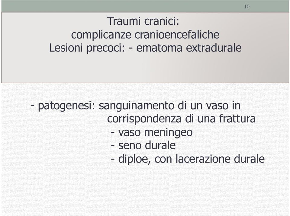 sanguinamento di un vaso in corrispondenza di una