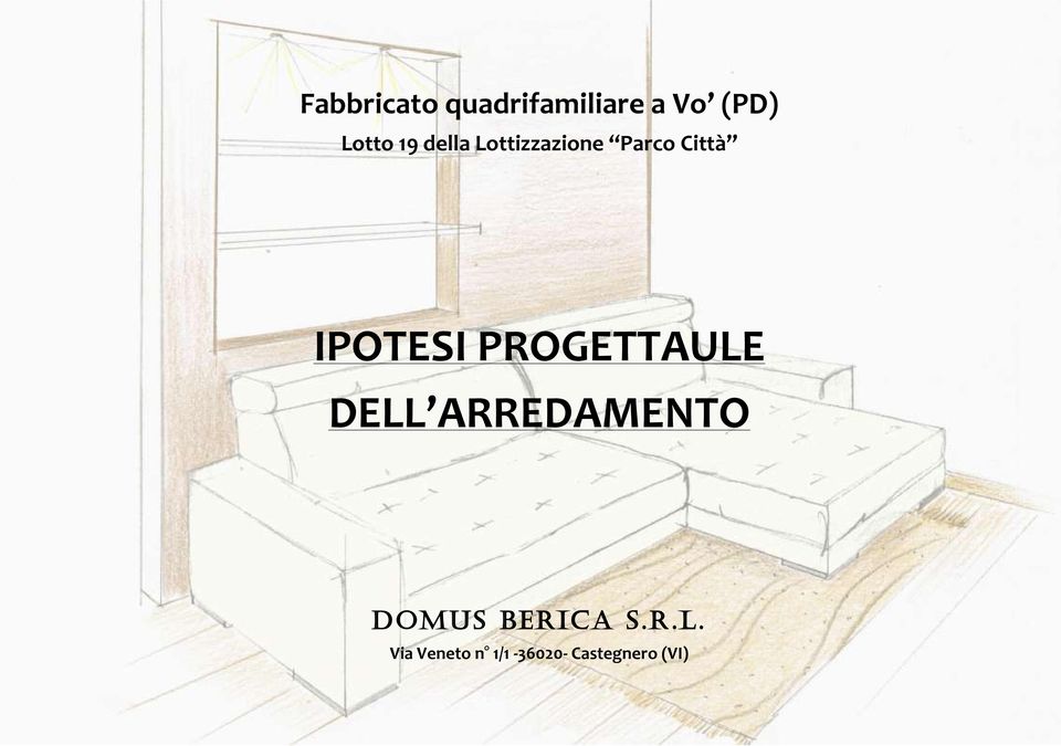 PROGETTAULE DELL ARREDAMENTO Domus Berica S.