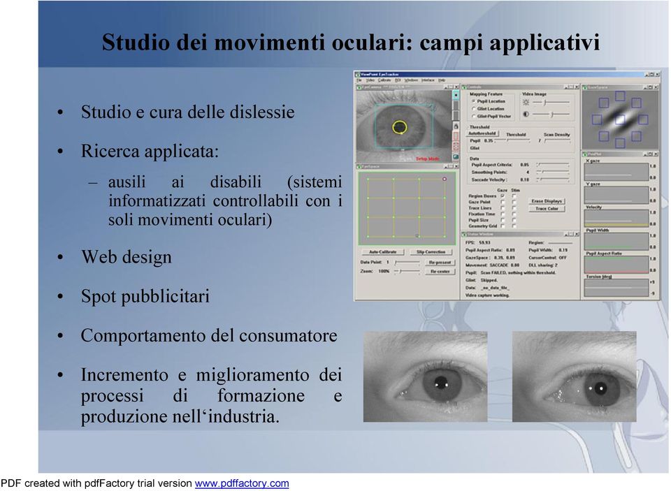 soli movimenti oculari) Web design Spot pubblicitari Comportamento del