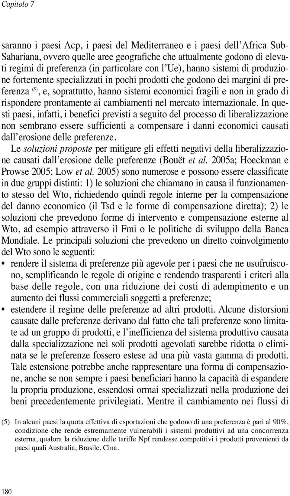 prontamente ai cambiamenti nel mercato internazionale.