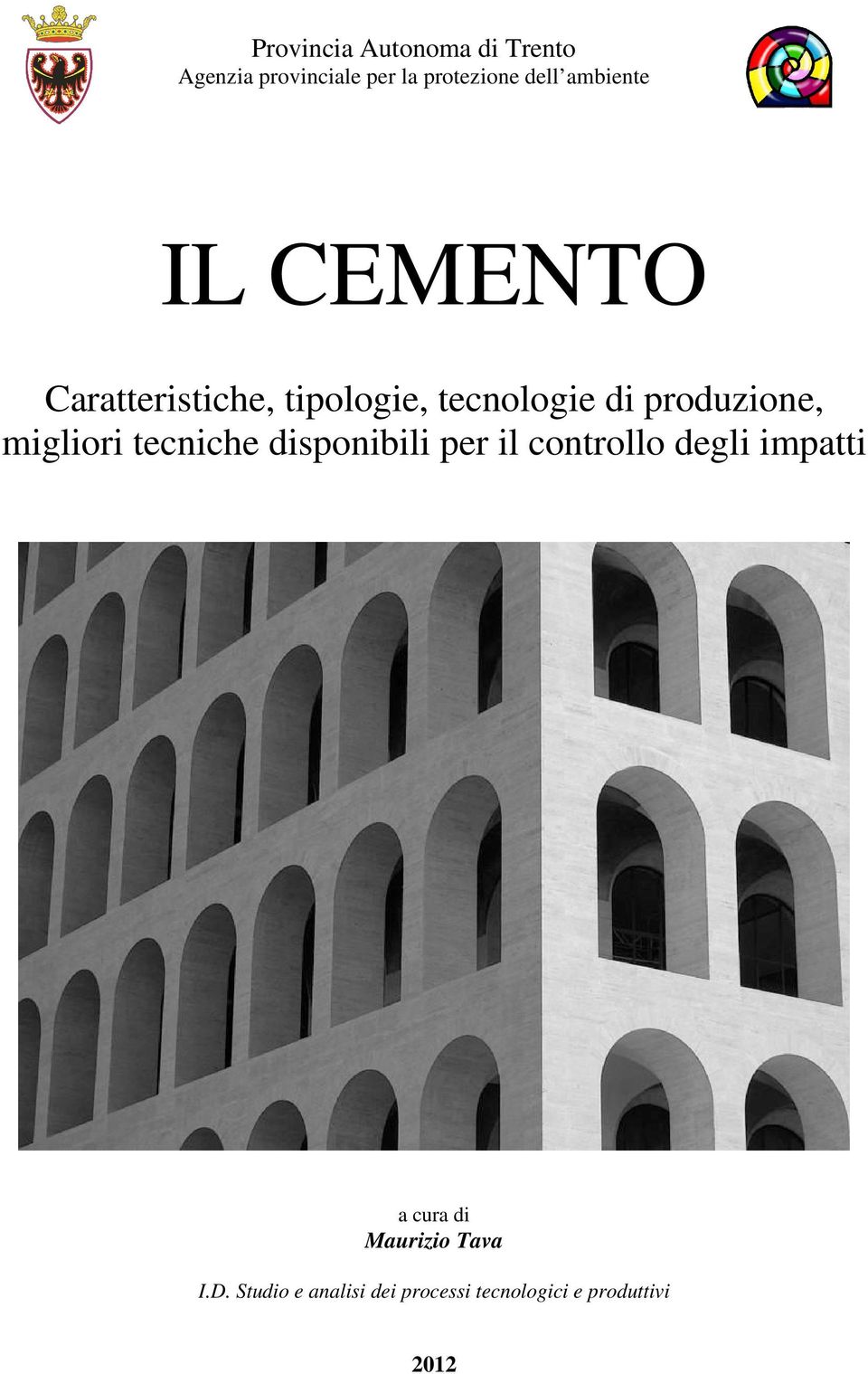 migliori tecniche disponibili per il controllo degli impatti a cura di