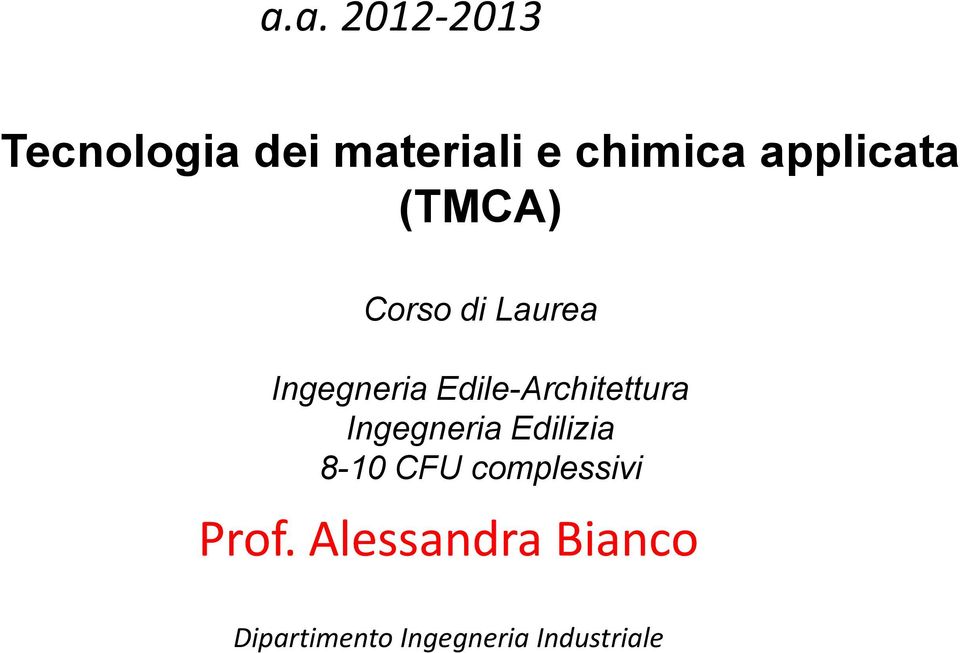 Edile-Architettura Ingegneria Edilizia 8-10 CFU