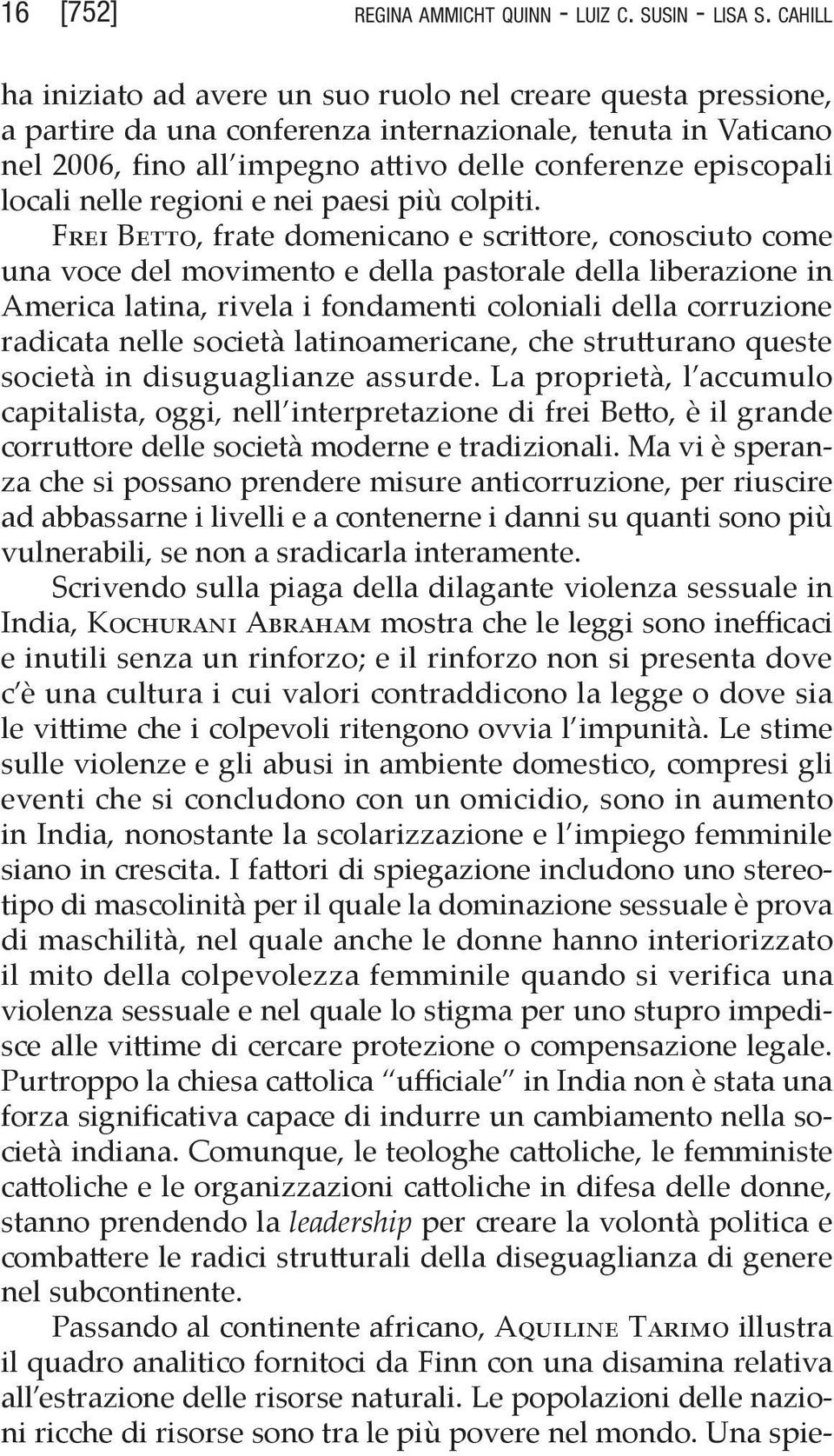 locali nelle regioni e nei paesi più colpiti.