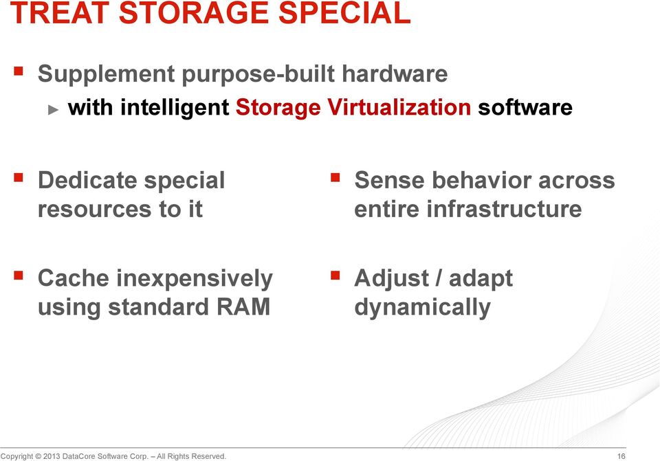 resources to it Sense behavior across entire infrastructure