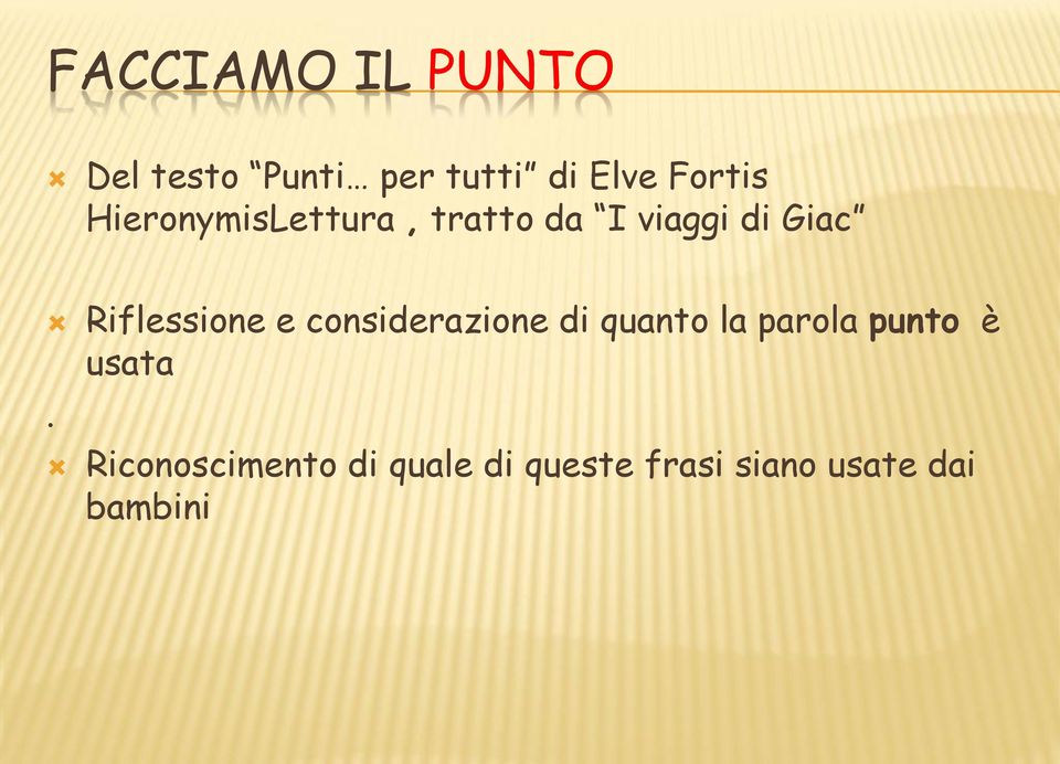 Riflessione e considerazione di quanto la parola punto è