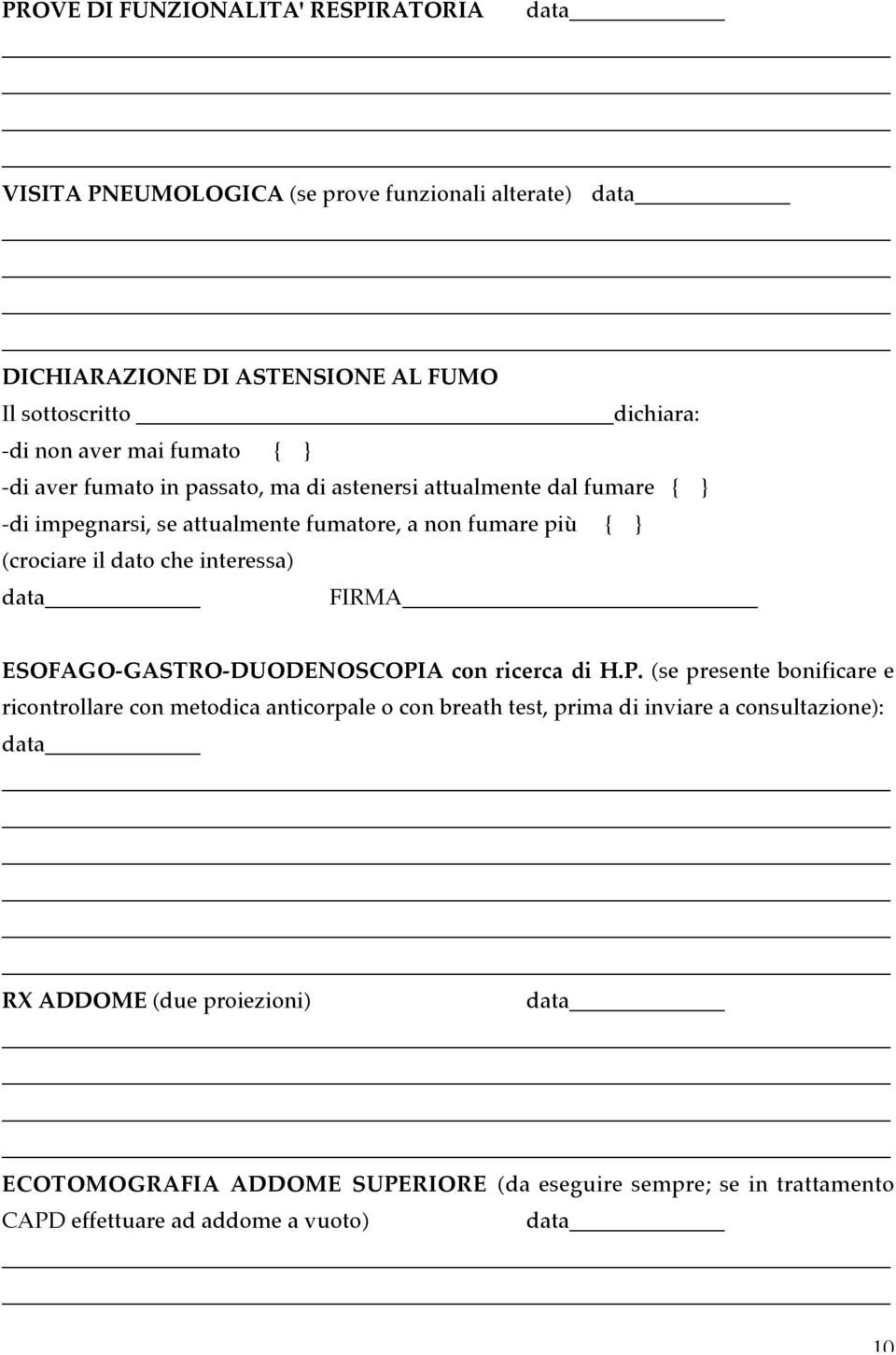 dato che interessa) FIRMA ESOFAGO-GASTRO-DUODENOSCOPI