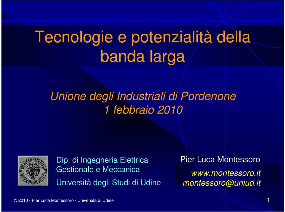 di Ingegneria Elettrica Gestionale e Meccanica Università degli Studi di