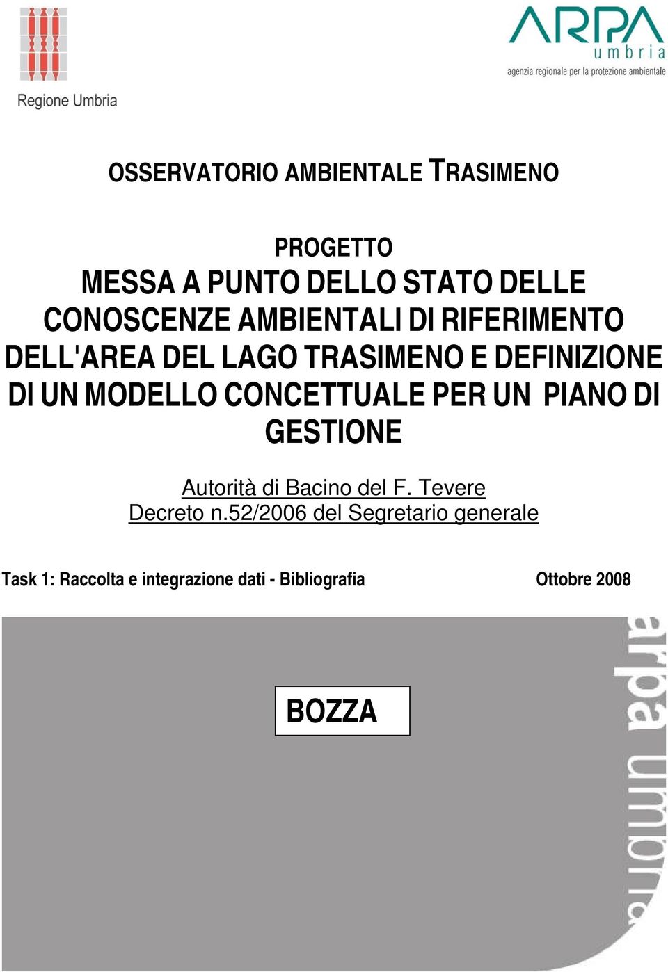 PR UN PIANO DI GSTION Autorità di Bacino del F. Tevere Decreto n.