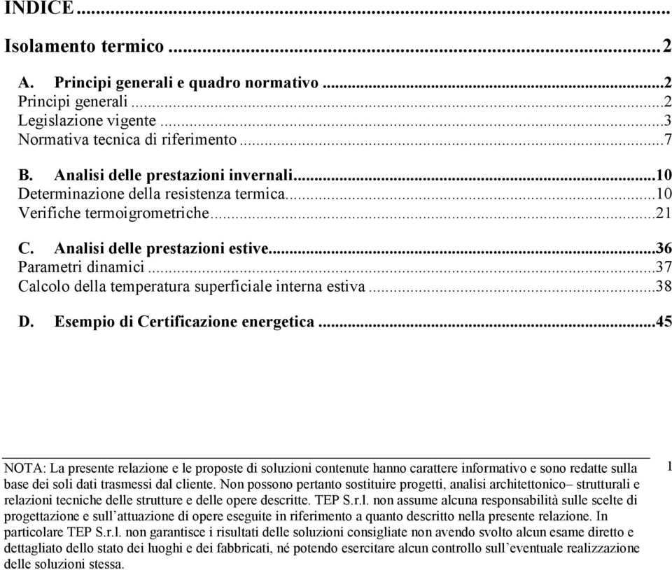 ..38 D. Esempio di Certificazione energetica.