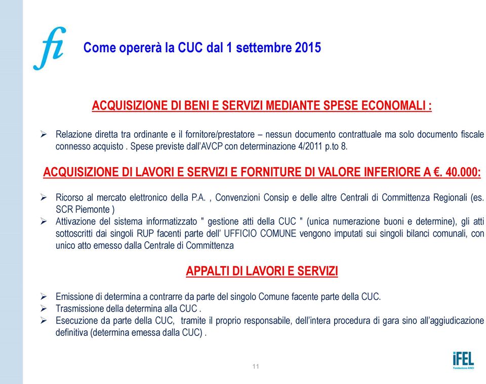 000: Ricorso al mercato elettronico della P.A., Convenzioni Consip e delle altre Centrali di Committenza Regionali (es.