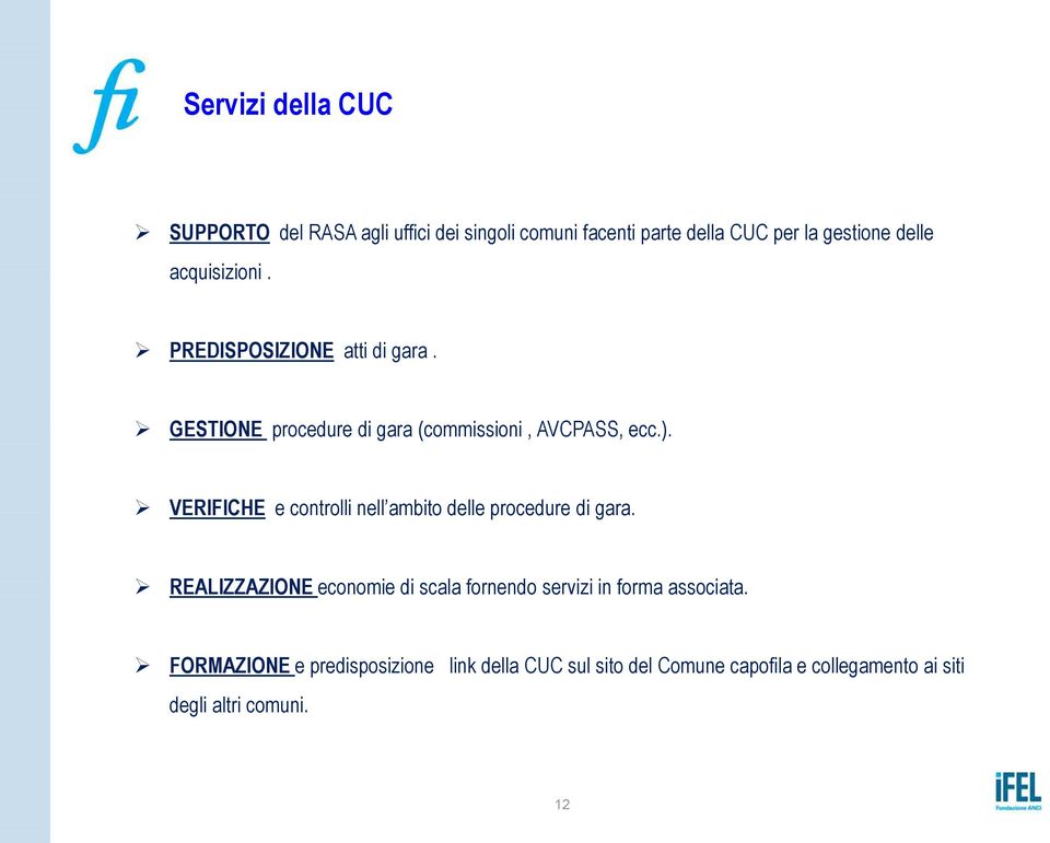 VERIFICHE e controlli nell ambito delle procedure di gara.