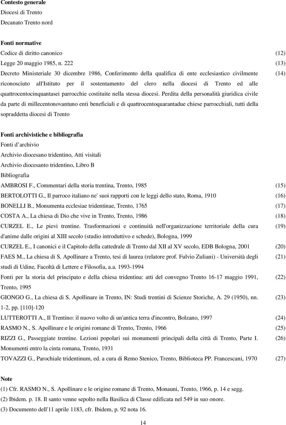 alle quattrocentocinquantasei parrocchie costituite nella stessa diocesi.