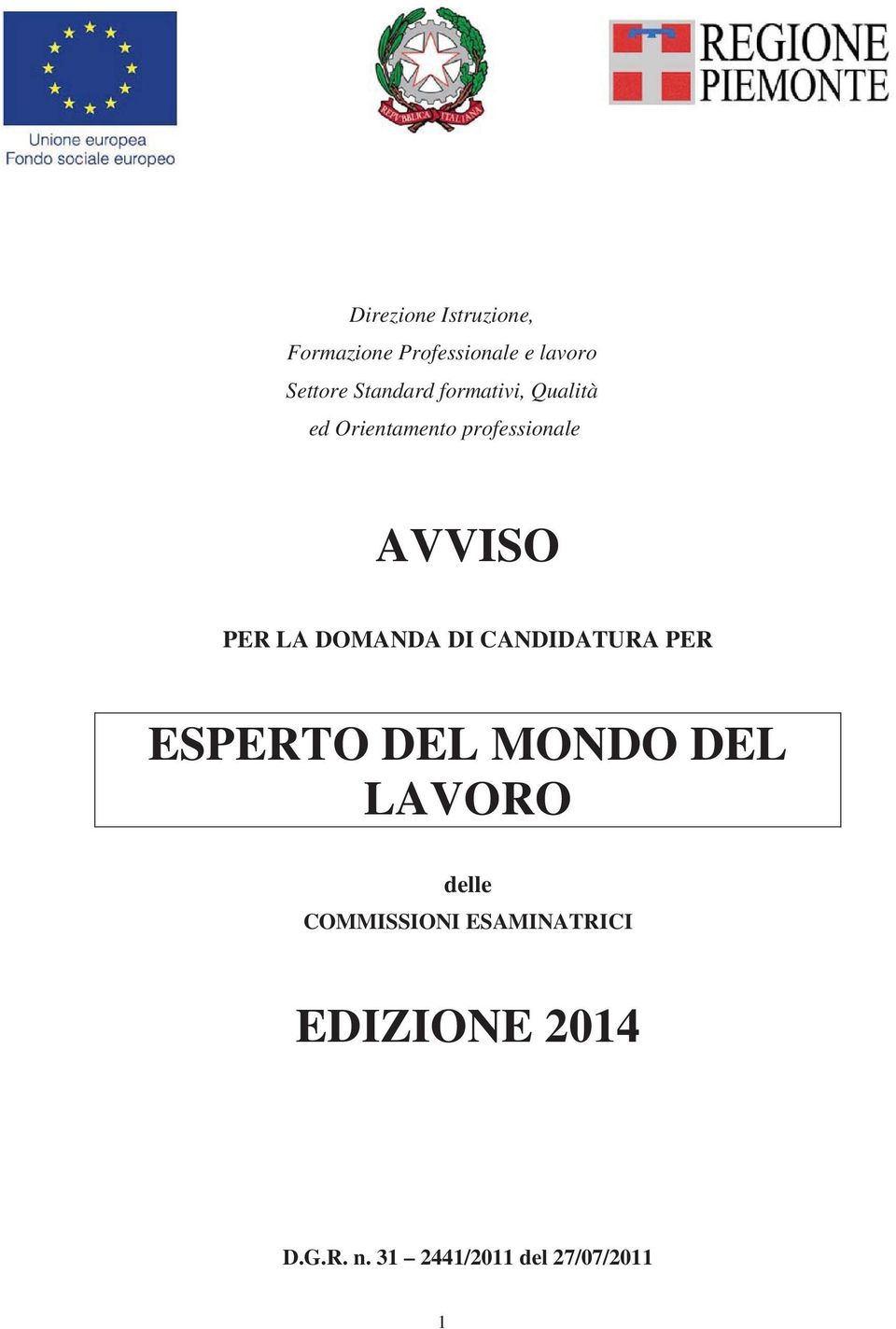 LA DOMANDA DI CANDIDATURA PER ESPERTO DEL MONDO DEL LAVORO delle