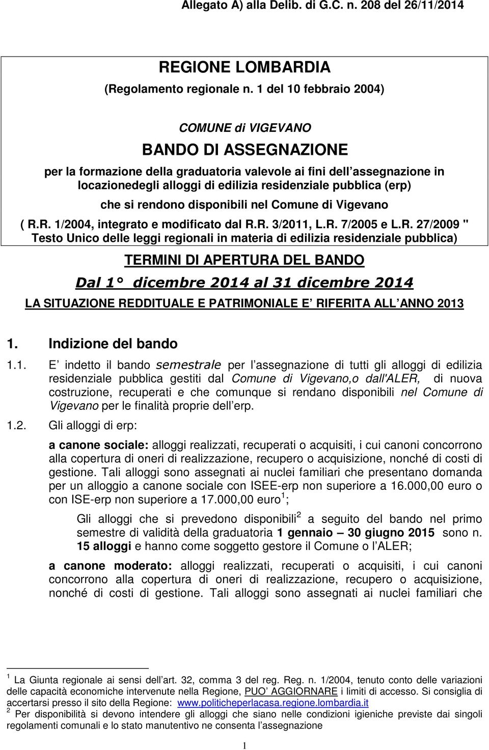 (erp) che si rendono disponibili nel Comune di Vigevano ( R.