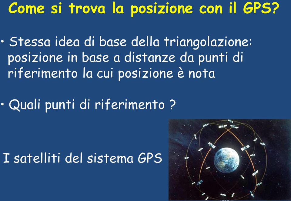 in base a distanze da punti di riferimento la cui