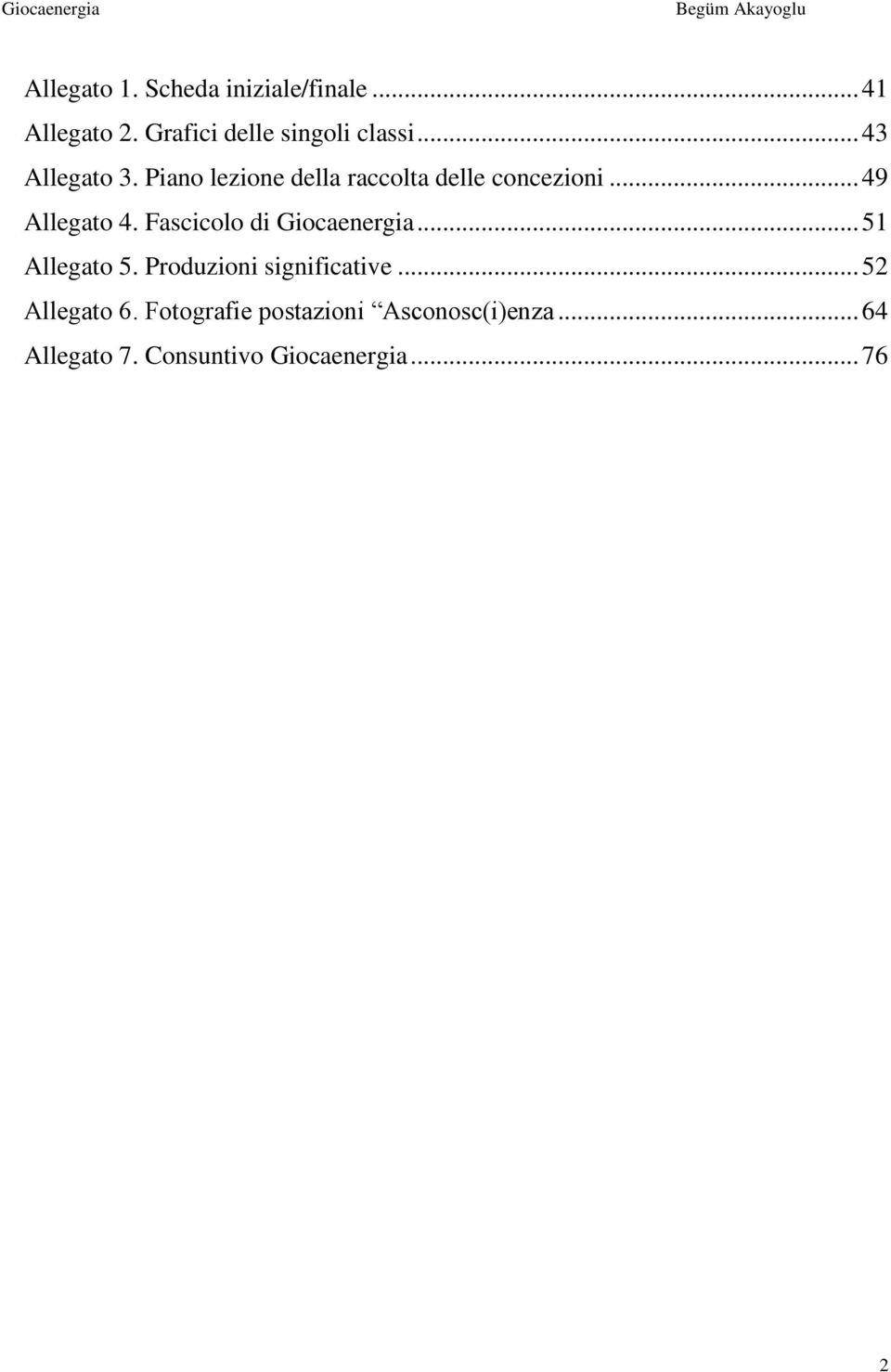 Piano lezione della raccolta delle concezioni... 49 Allegato 4.