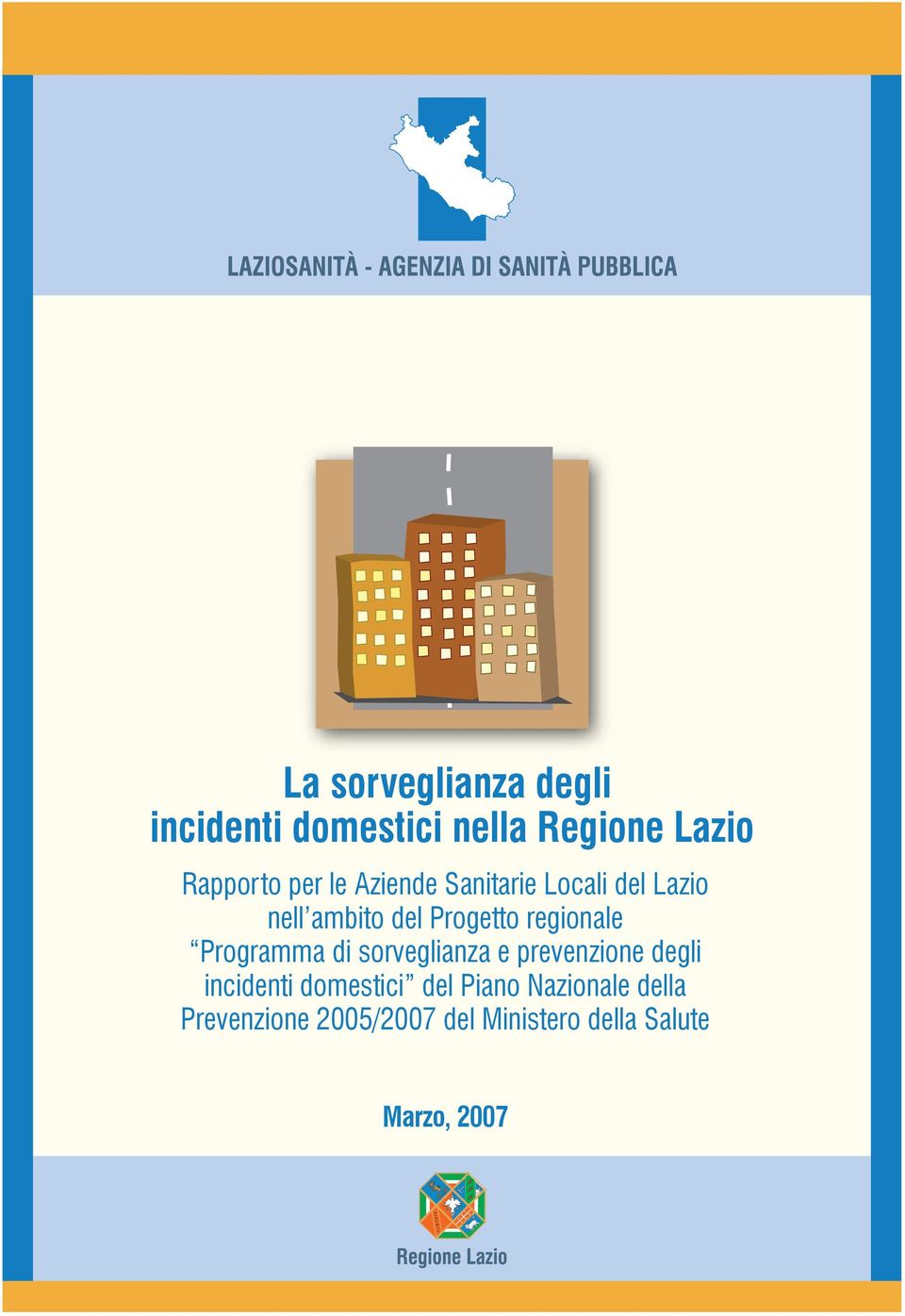 Programma di sorveglianza e prevenzione degli incidenti domestici del