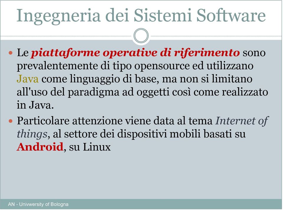 paradigma ad oggetti così come realizzato in Java.