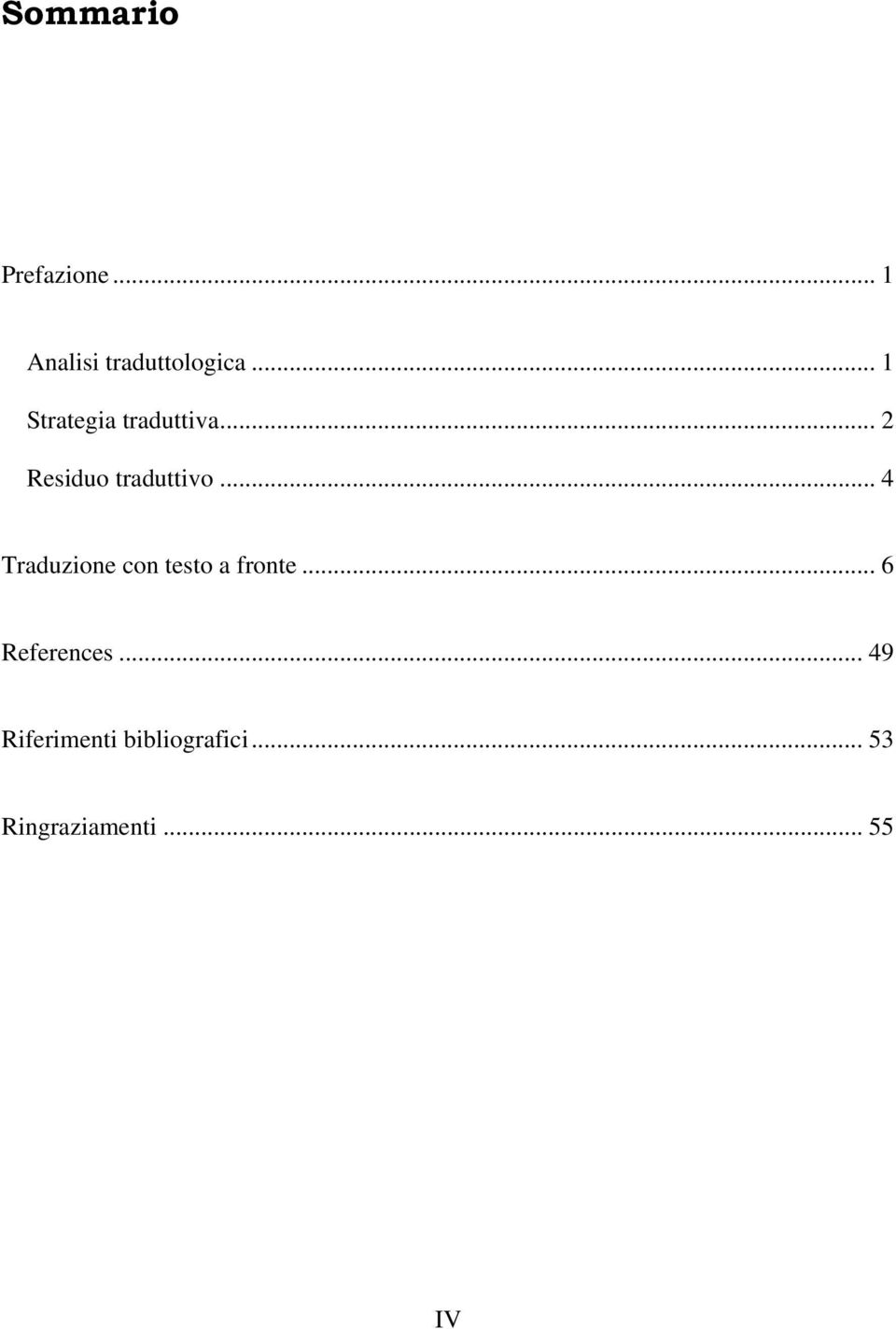 .. 4 Traduzione con testo a fronte... 6 References.