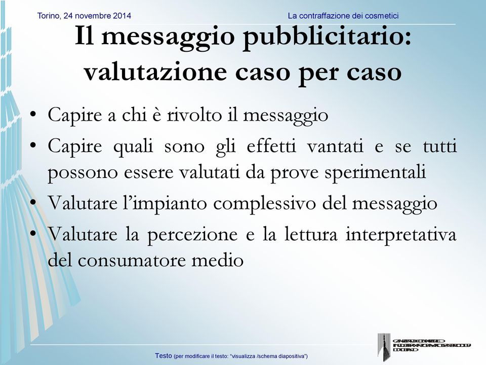 possono essere valutati da prove sperimentali Valutare l impianto