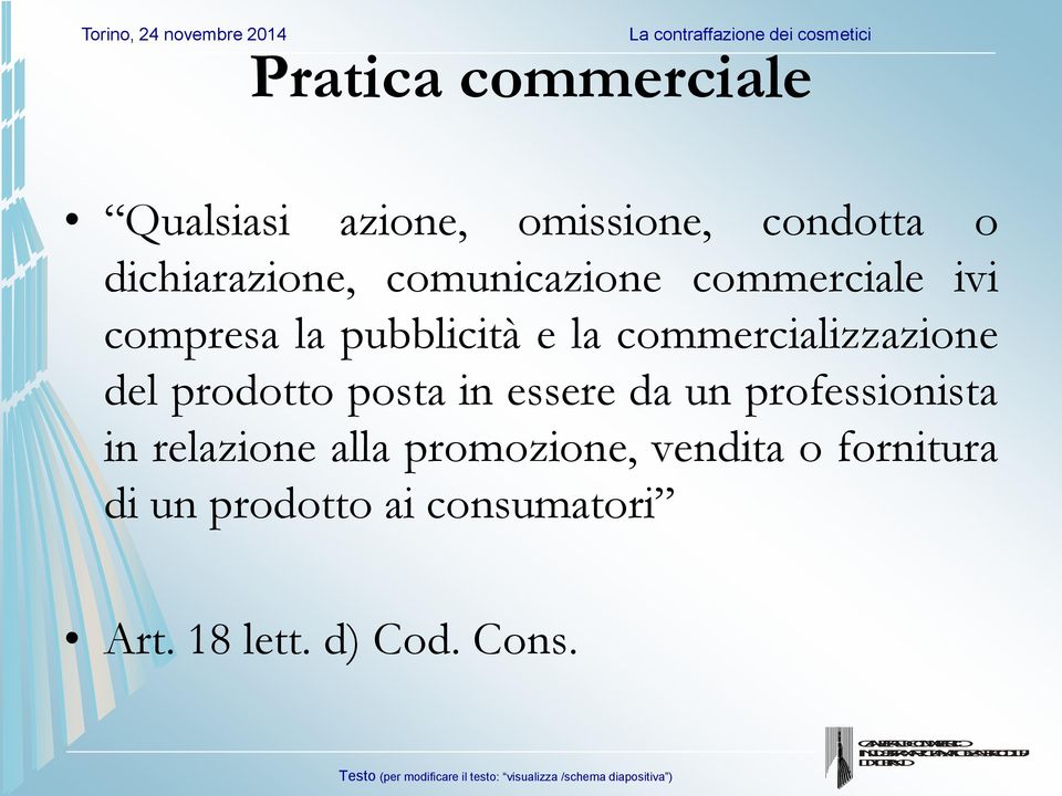 del prodotto posta in essere da un professionista in relazione alla