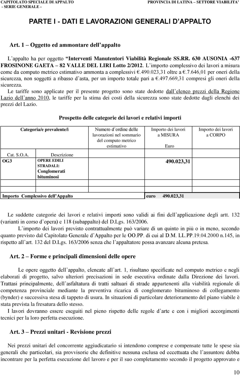 497.669,31 compresi gli oneri della sicurezza.