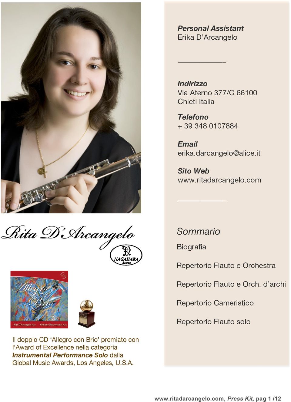 d archi Repertorio Cameristico Repertorio Flauto solo Il doppio CD Allegro con Brio premiato con l Award of Excellence nella